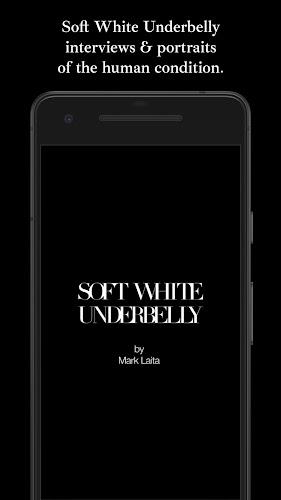 Soft White Underbelly Screenshot 1 