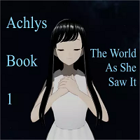 Achlys Book 1: The World As She Saw It APK