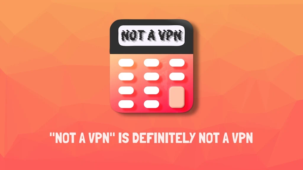 Not a VPN Screenshot 1 