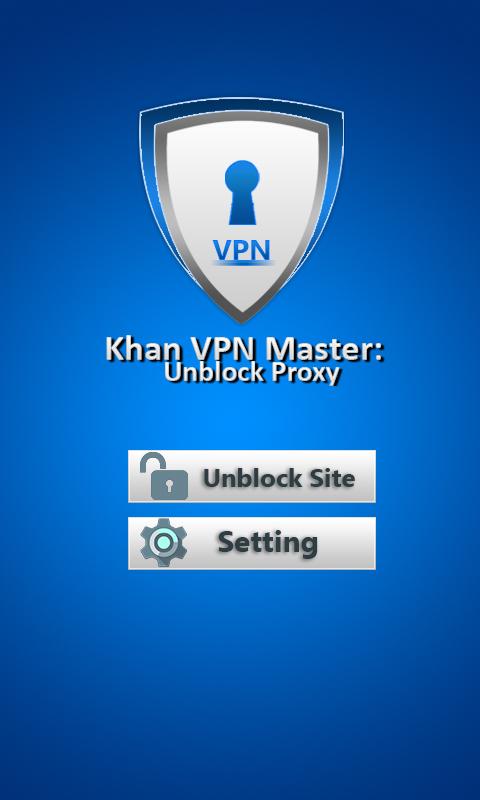 Khan VPN Master: Unblock Proxy Screenshot 3