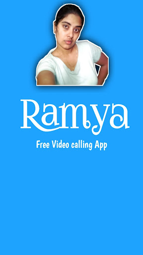 Ramya - Video call & Live chat Screenshot 1