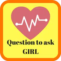 Questions To Ask A Girl