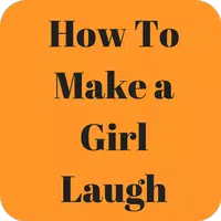 How To Make a Girl Laugh APK