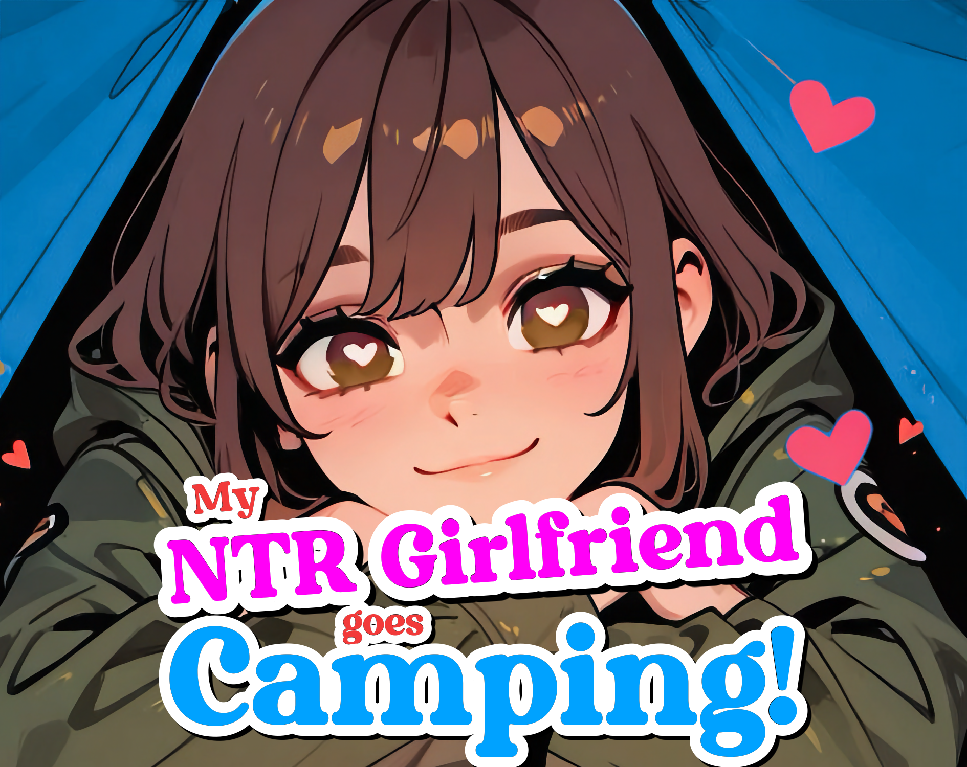 My NTR Girlfriend Goes Camping!